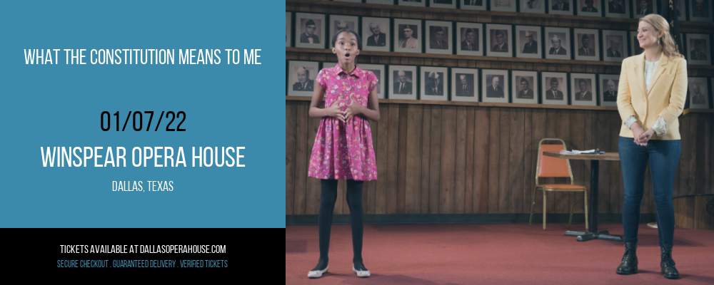 What the Constitution Means to Me at Winspear Opera House tickets What the Constitution Means to Me at Winspear Opera House