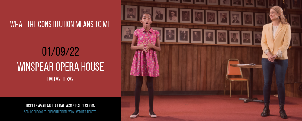 What the Constitution Means to Me at Winspear Opera House tickets What the Constitution Means to Me at Winspear Opera House
