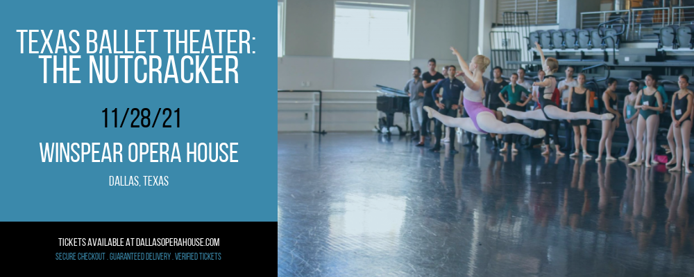 Texas Ballet Theater: The Nutcracker at Winspear Opera House tickets Texas Ballet Theater: The Nutcracker at Winspear Opera House