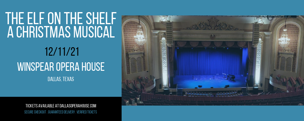 The Elf on the Shelf - A Christmas Musical at Winspear Opera House tickets The Elf on the Shelf - A Christmas Musical at Winspear Opera House