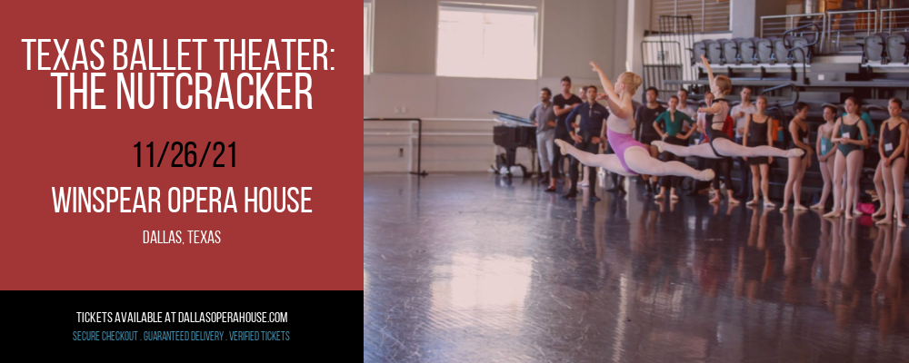 Texas Ballet Theater: The Nutcracker at Winspear Opera House tickets Texas Ballet Theater: The Nutcracker at Winspear Opera House