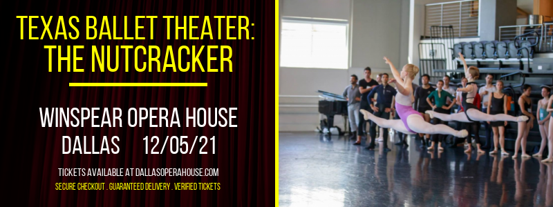 Texas Ballet Theater: The Nutcracker at Winspear Opera House tickets Texas Ballet Theater: The Nutcracker at Winspear Opera House