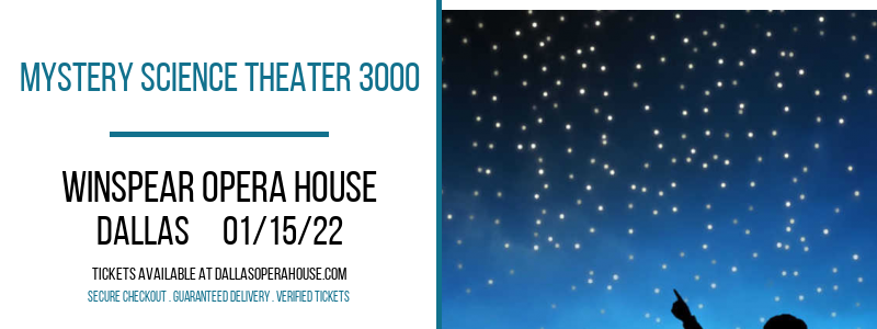 Mystery Science Theater 3000 at Winspear Opera House tickets Mystery Science Theater 3000 at Winspear Opera House