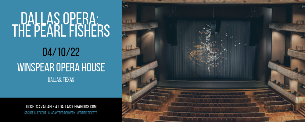 Dallas Opera: The Pearl Fishers at Winspear Opera House tickets Dallas Opera: The Pearl Fishers at Winspear Opera House