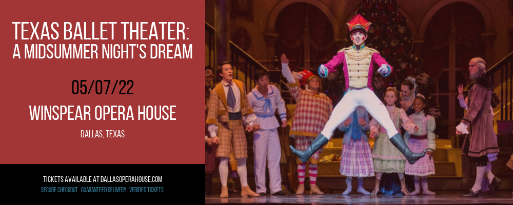 Texas Ballet Theater: A Midsummer Night's Dream at Winspear Opera House