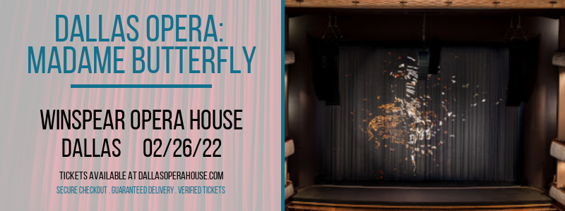 Dallas Opera: Madame Butterfly at Winspear Opera House tickets Dallas Opera: Madame Butterfly at Winspear Opera House
