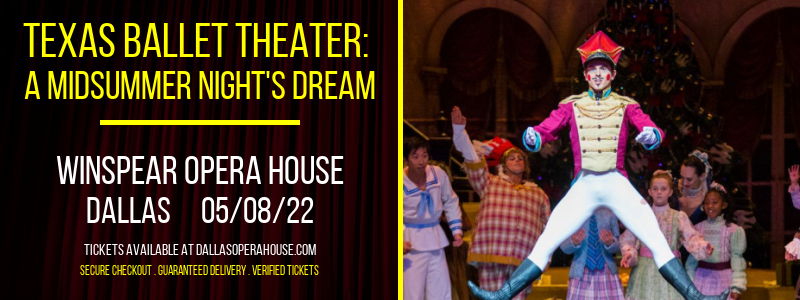 Texas Ballet Theater: A Midsummer Night's Dream at Winspear Opera House tickets Texas Ballet Theater: A Midsummer Night's Dream at Winspear Opera House