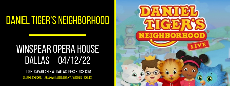 Daniel Tiger's Neighborhood at Winspear Opera House tickets Daniel Tiger's Neighborhood at Winspear Opera House