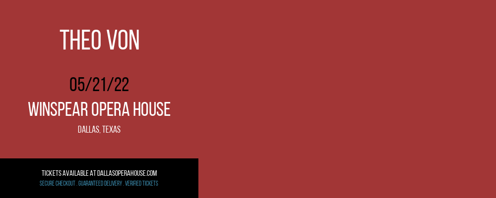 Theo Von at Winspear Opera House tickets Theo Von at Winspear Opera House