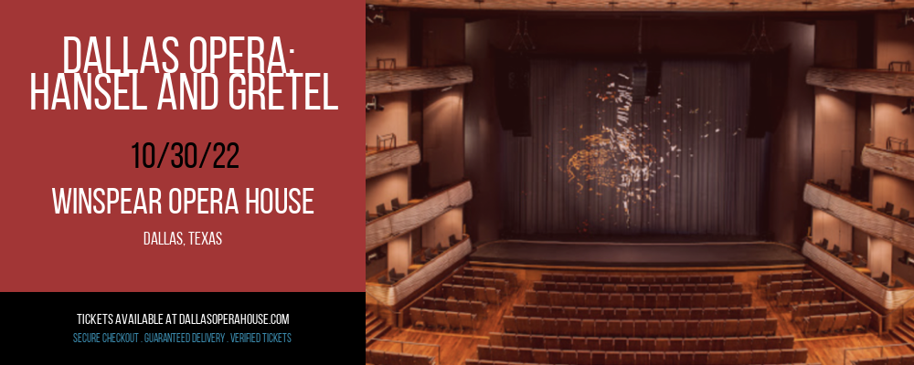 Dallas Opera: Hansel and Gretel at Winspear Opera House