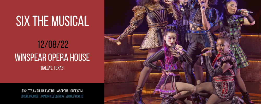 Six The Musical at Winspear Opera House tickets Six The Musical at Winspear Opera House
