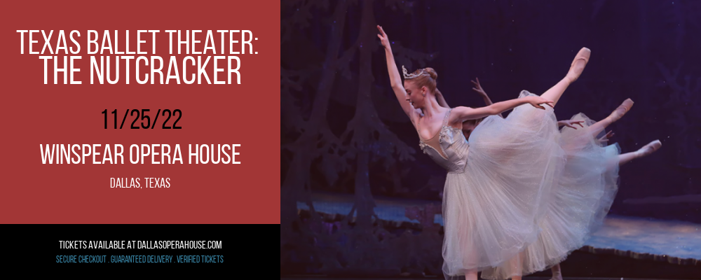 Texas Ballet Theater: The Nutcracker at Winspear Opera House tickets Texas Ballet Theater: The Nutcracker at Winspear Opera House