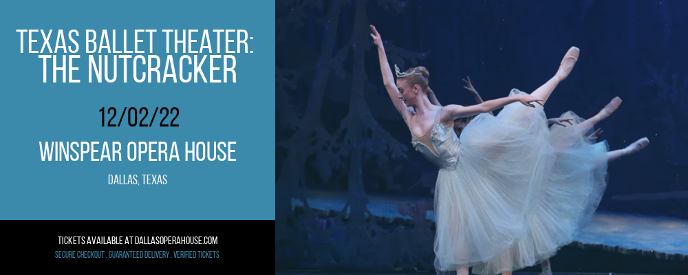Texas Ballet Theater: The Nutcracker at Winspear Opera House tickets Texas Ballet Theater: The Nutcracker at Winspear Opera House