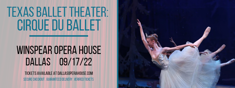 Texas Ballet Theater: Cirque du Ballet at Winspear Opera House tickets Texas Ballet Theater: Cirque du Ballet at Winspear Opera House