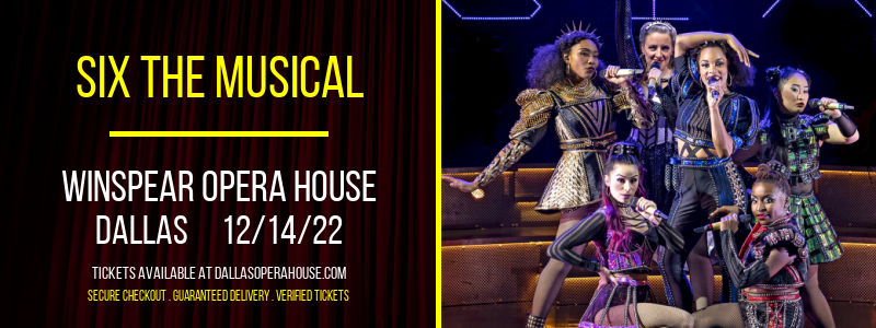 Six The Musical at Winspear Opera House tickets Six The Musical at Winspear Opera House