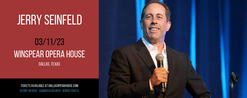 Jerry Seinfeld at Winspear Opera House tickets Jerry Seinfeld at Winspear Opera House