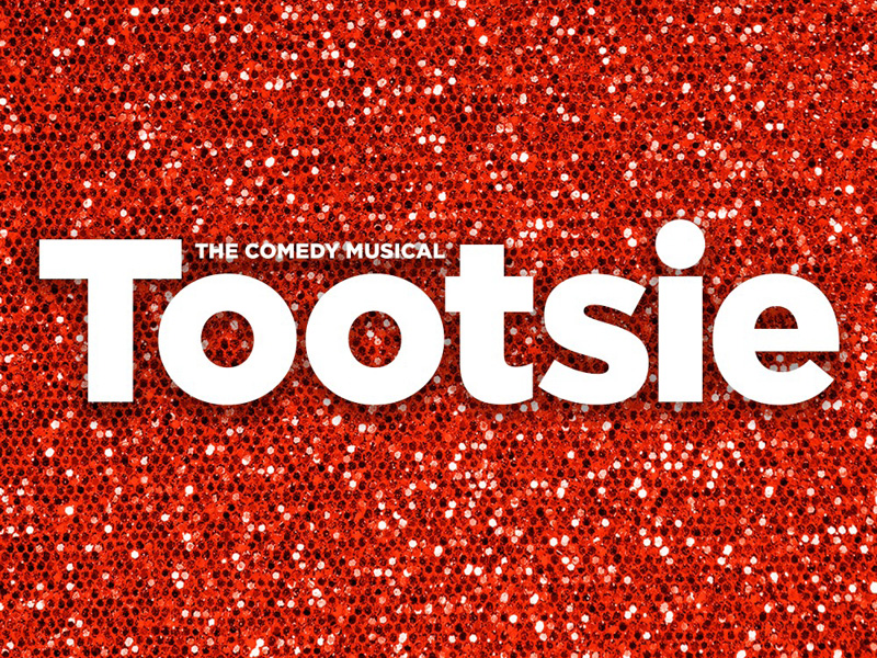 Tootsie - The Musical at Winspear Opera House