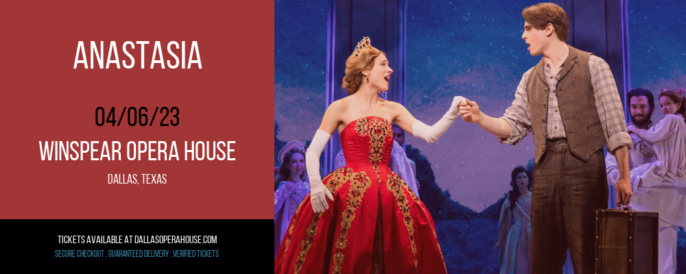 Anastasia at Winspear Opera House tickets Anastasia at Winspear Opera House