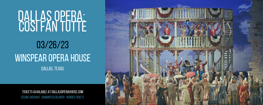 Dallas Opera: Cosi Fan Tutte at Winspear Opera House