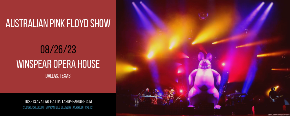 Australian Pink Floyd Show at Winspear Opera House tickets Australian Pink Floyd Show at Winspear Opera House
