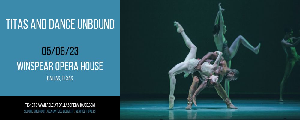 Titas and Dance Unbound at Winspear Opera House tickets Titas and Dance Unbound at Winspear Opera House