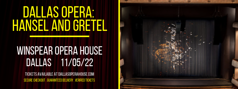 Hansel and Gretel - The Dallas Opera