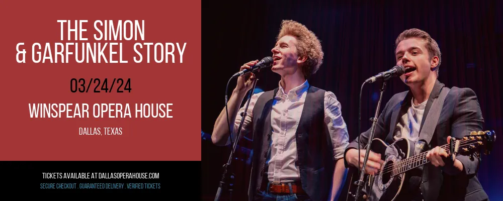 The Simon & Garfunkel Story at Winspear Opera House