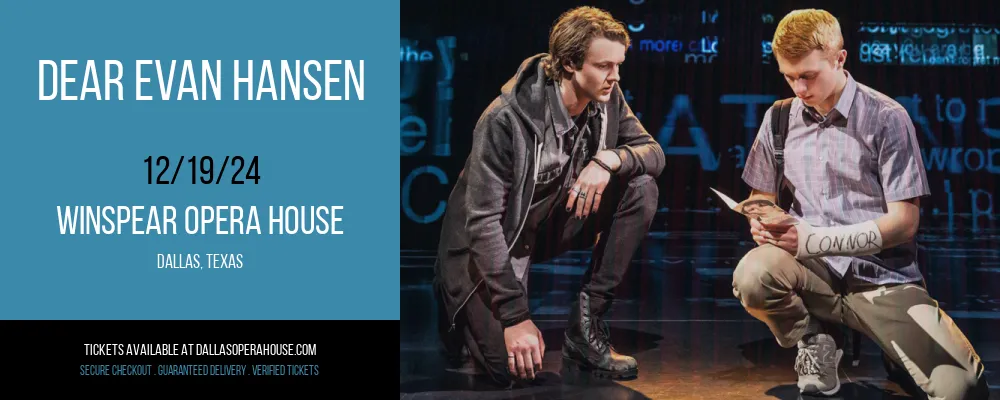 Dear Evan Hansen at Winspear Opera House