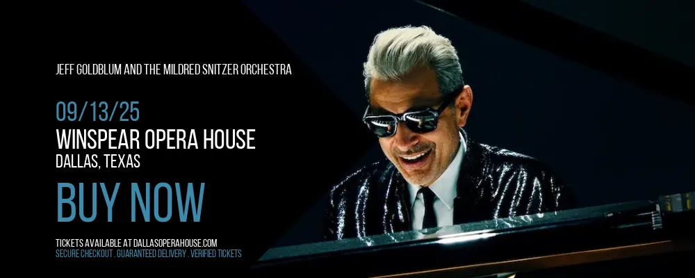 Jeff Goldblum and The Mildred Snitzer Orchestra at Winspear Opera House