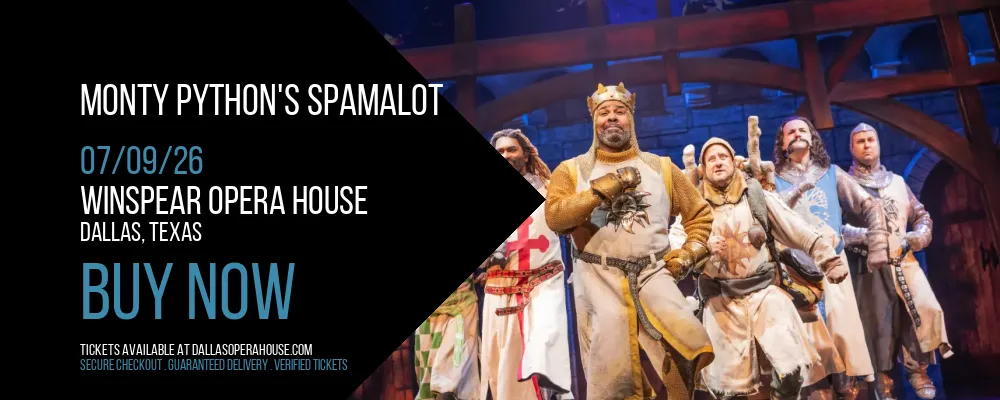 Monty Python's Spamalot at Winspear Opera House