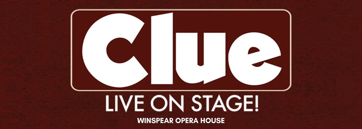 Clue – Live On Stage at Winspear Opera House